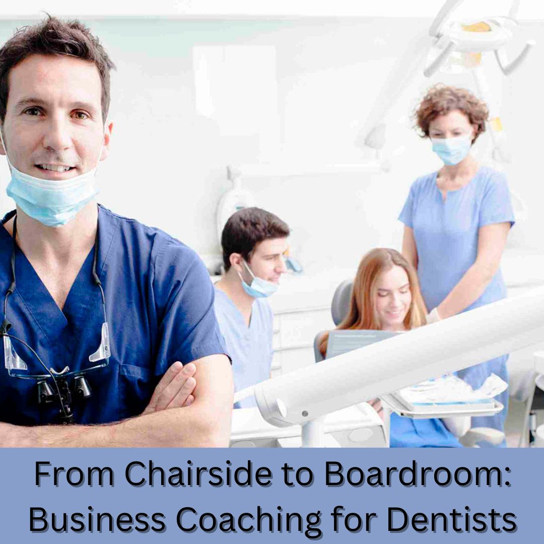 Business Coaching for Dentists